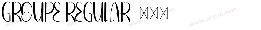 GROUPE REGULAR字体转换